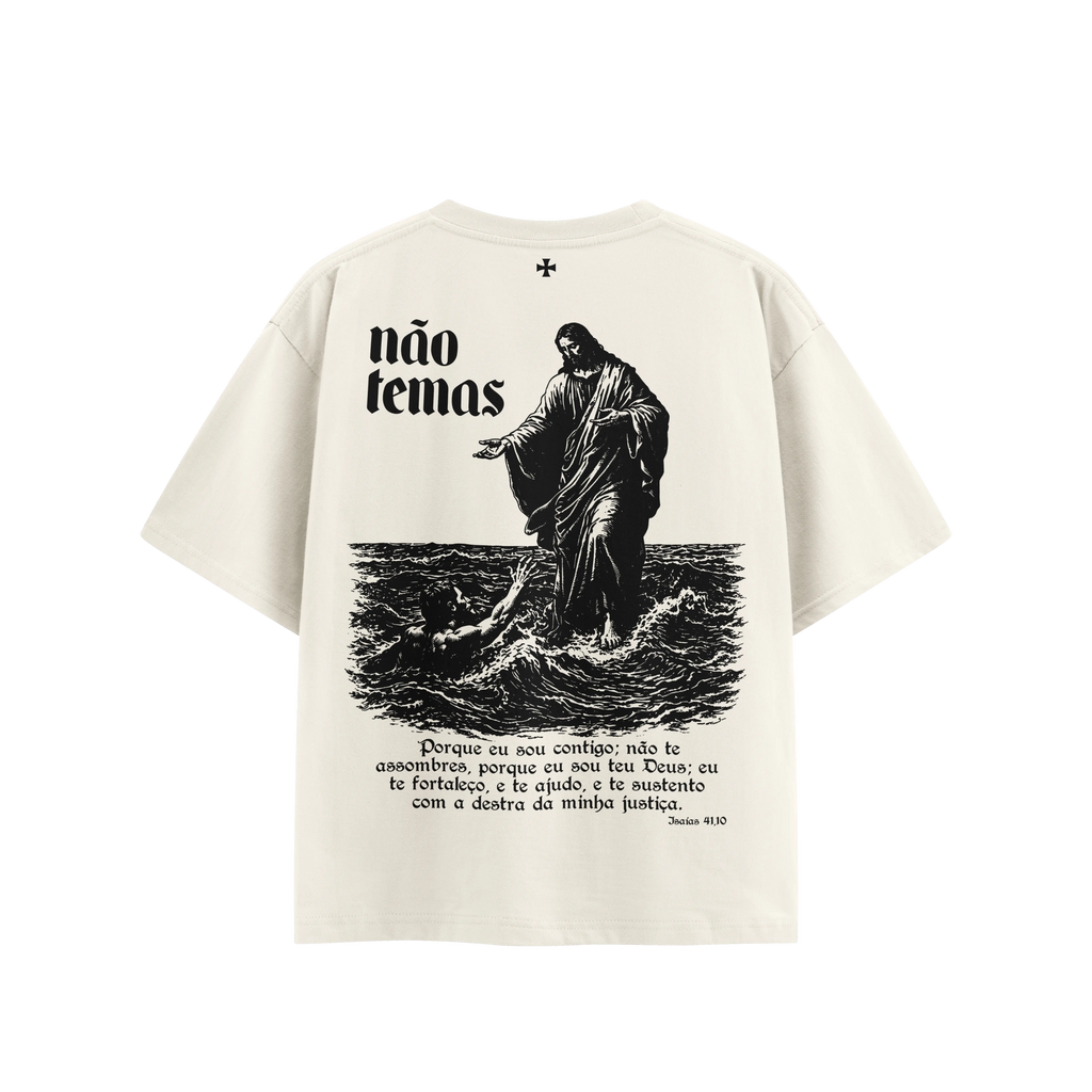Camisa Oversized Não Temas