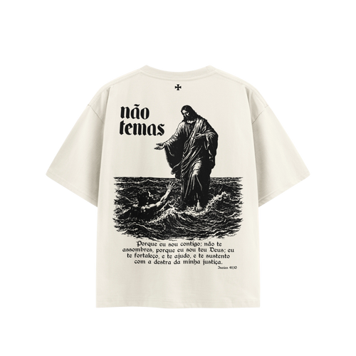 Camisa Oversized Não Temas