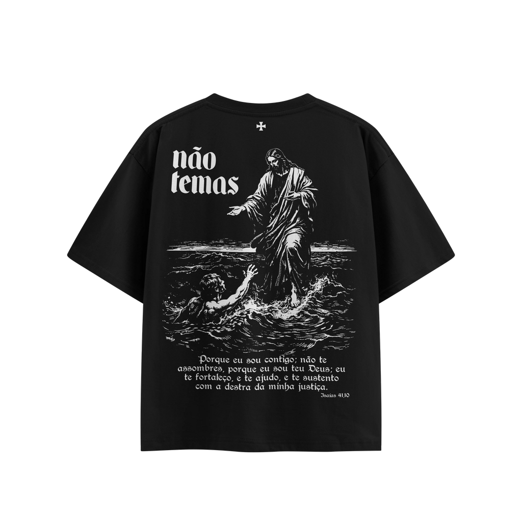 Camisa Oversized Não Temas